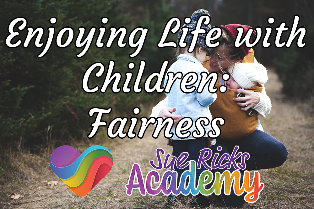 Enjoying Life with Children (Part 15) - Fairness
